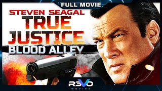 TRUE JUSTICE : BLOOD ALLEY | BEST STEVEN SEAGAL ACTION MOVIES