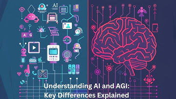 Understanding AI and AGI: Key Differences Explained