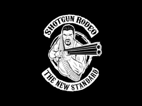 Shotgun Rodeo - Drawing Blood From Stone (Full Song)