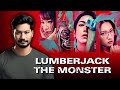 Lumberjack The Monster (2024) Movie Review | This Horror Film Deserved Better Than Netfilx