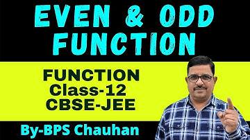 Even and Odd Function | Function Class-12 CBSE JEE maths