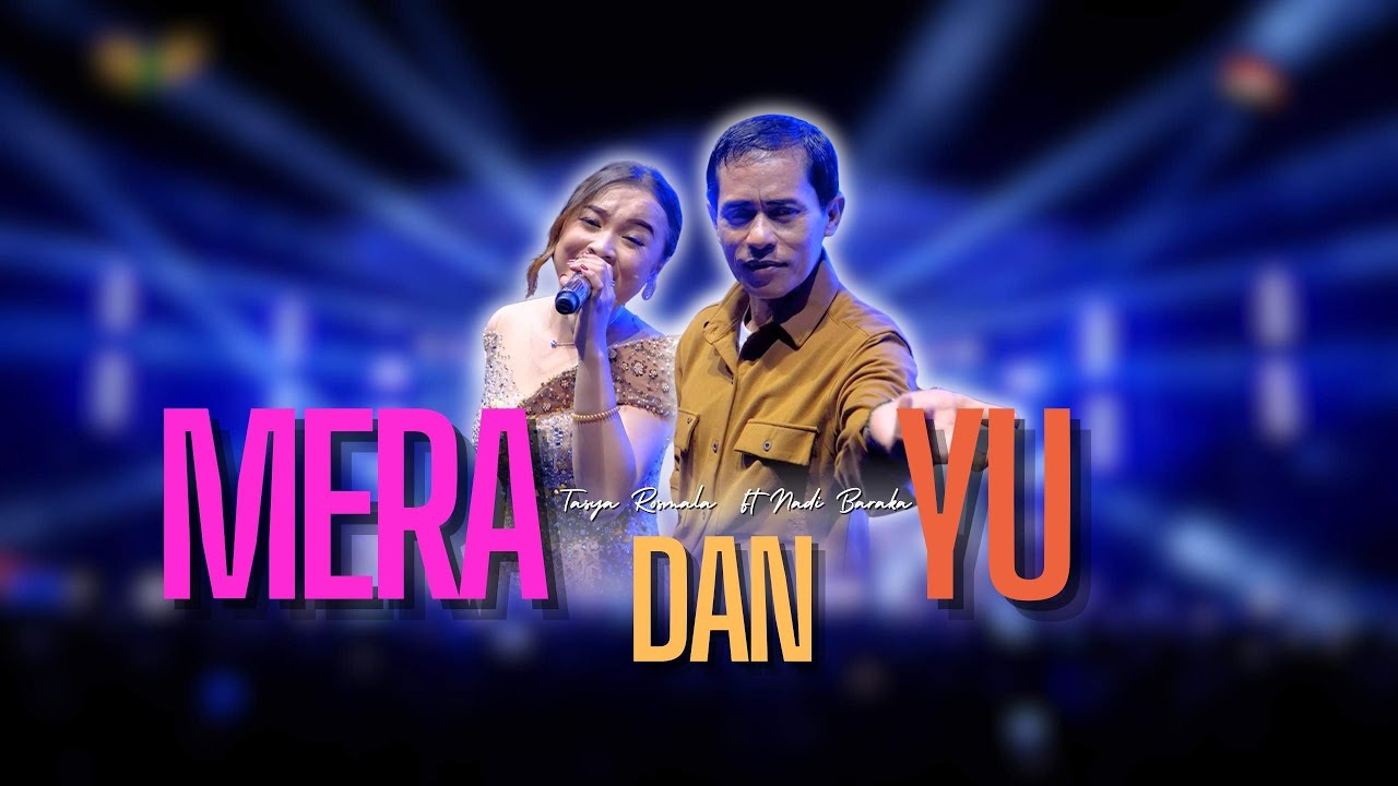 MERA DAN YU - TASYA ROSMALA FT NADI BARAKA |  Mardatila Group