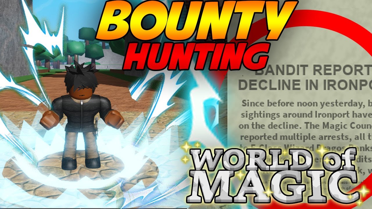 Bounty Hunting In Best Roblox Rpg World Of Magic Youtube