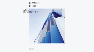 Electric Rescue - Silky (Original Mix) [Official Audio]