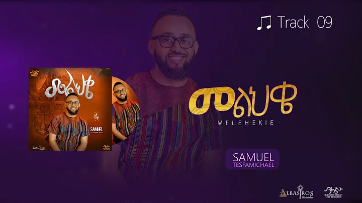 09  Melihke Samuel Tesfamichael Melihke Album New ...