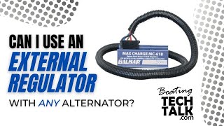 Can I Use an External Regulator With Any Marine Alternator?