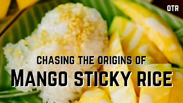 Food History: The Sweet Story of Mango Sticky Rice