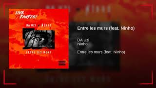 Da Uzi Feat Ninho - Entre Les Murs