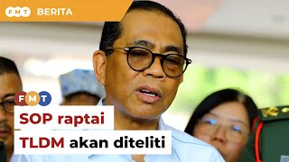 Sedia semak SOP raptai persembahan, kata menteri pertahanan