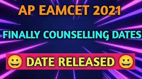 AP EAMCET 2021 COUNSELLING DATES // RELEASING DATE