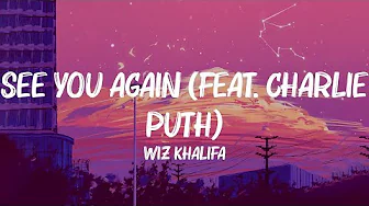 ️🎵 Wiz Khalifa - See You Again (feat. Charlie Puth) (Lyrics) | Shawn Mendes, Tones and I, Taylor Sw
