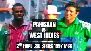 Pakistan vs West Indies | C & U 2nd Final MCG 1997 | Wasim & Waqar’s Heroic Spells in a Classic