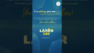 Labour Day Tribute | Every Effort Matters | A Visual Respect for Workers &amp; Dedication