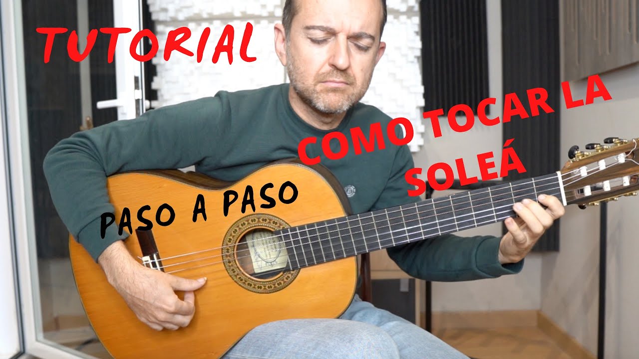 TUTORIAL SOLEA GUITARRA