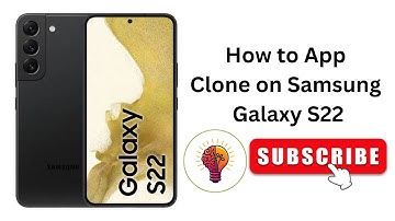 How to App Clone on Samsung Galaxy S22?