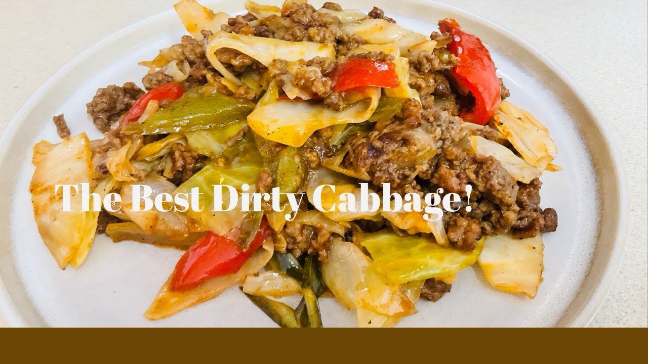 Let’s Cook! The Best Dirty Cabbage | Delicious! - YouTube