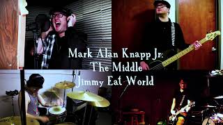 The Middle - Jimmy Eat World - Cover by Mark Alan Knapp Jr.