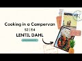 Cooking in a campervan  s2 ep 4  lentil dahl