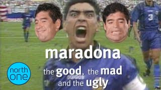 Maradona: The Good, The Mad, The Bad AND The Ugly - The FULL Documentary