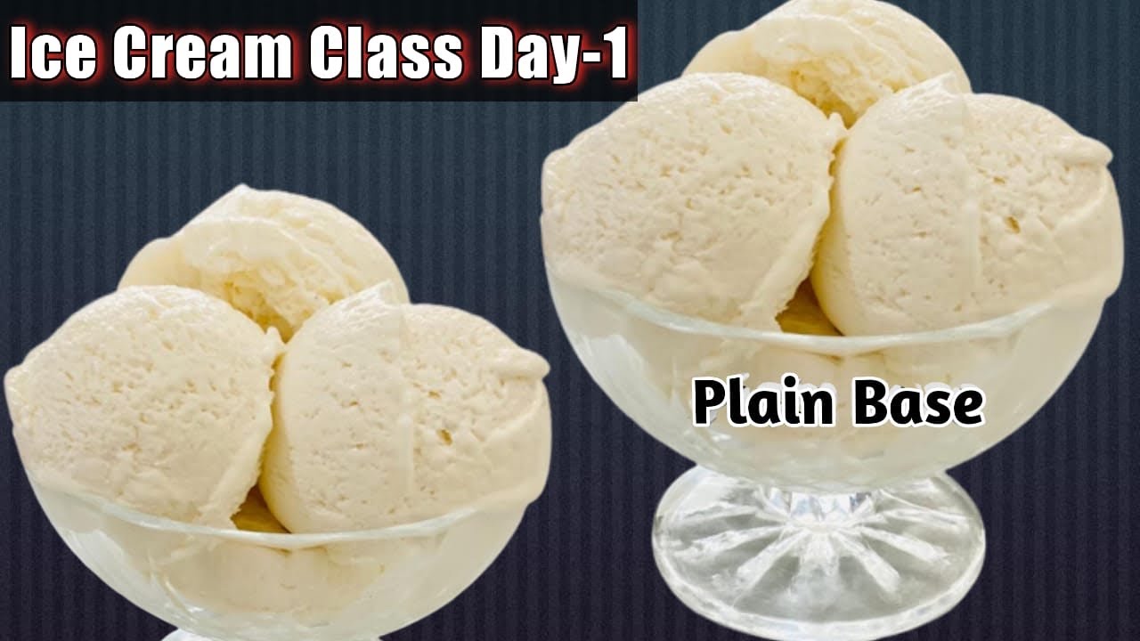 Plain Ice Cream BaseClass Day1 YouTube