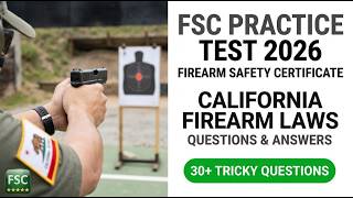 Pass Your 2026 California FSC Test Firearm Safety Certificate Questions and Answers