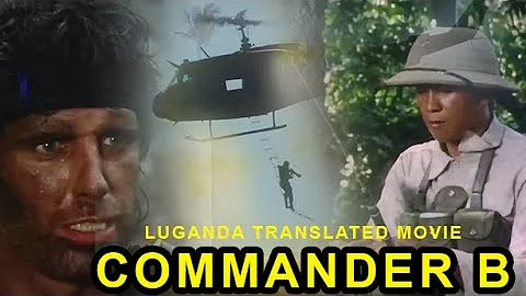 FIRIMU ENJOGERERE : Commander B | LUGANDA TRANSLATED MOVIE 2023 VJ MP, VJ ICE P, VJ JINGO KIKOMANDO