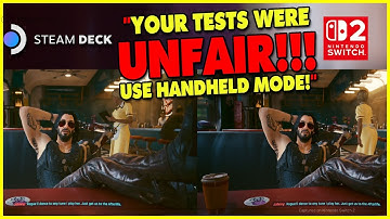 "Your Tests Were UNFAIR!!!" HANDHELD MODE Switch 2 vs Steam Deck... Cyberpunk 2077 [Follow-up]