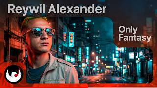 Reywil Alexander & Stidlmusic – Only Fantasy 👅 (Official Video Lyric)