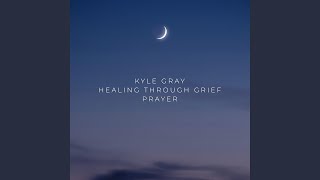 Healing Through Grief Prayer