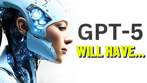 GPT-5: EVERYTHING YOU NEED TO KNOW SO FAR - SAM ALTMAN STUNS EVERYONE WITH GPT-5 STATEMENT