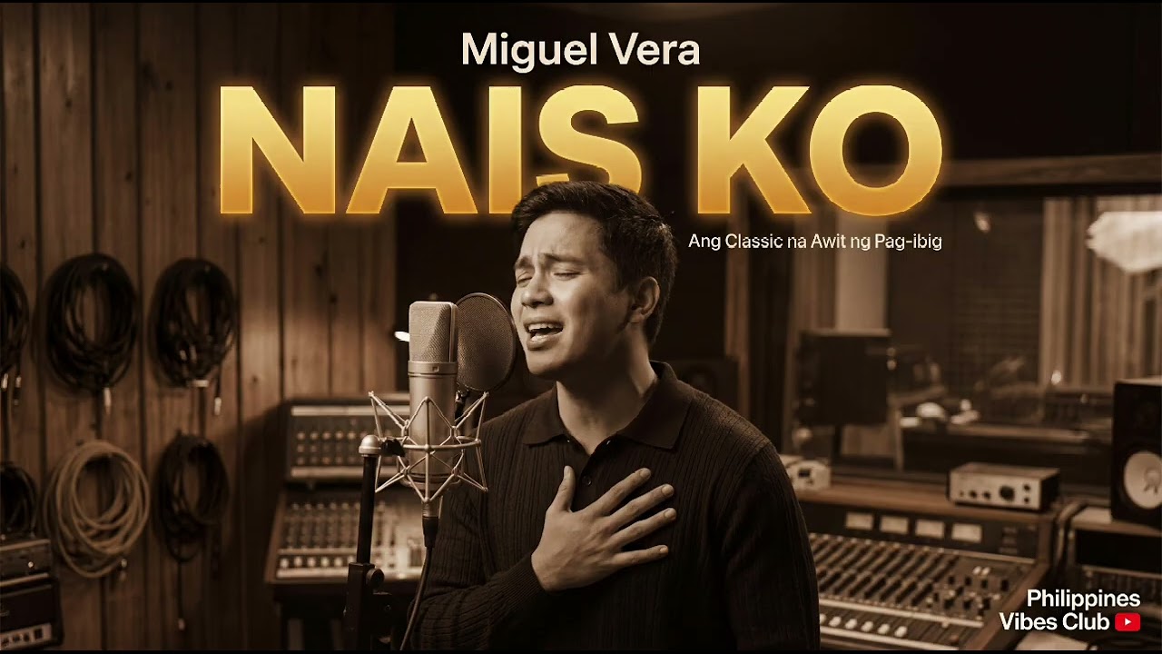 NAIS KO – Miguel Vera | Classic OPM Love Song 💔 | Philippines Vibes Club