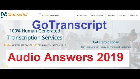 Gotranscript audio test answer January 2019 | easily pass gotranscript audio test