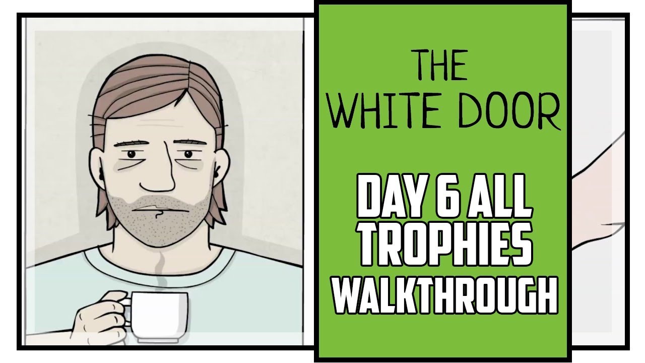 The White Door Day 6 All Achievements Walkthrough YouTube the-white-door-day-6-all-achievements-walkthrough-youtube