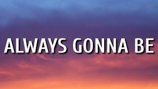 Dan Shay - Always Gonna Be (Lyrics)