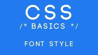 CSS Basics Tutorial 11 - Font Style