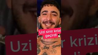 Uzi Sinir Krizi Geçirdi