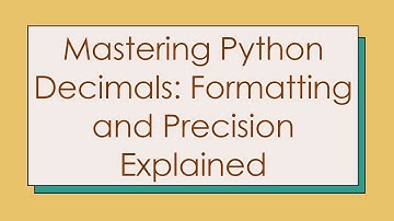 Mastering Python Decimals: Formatting and Precision Explained