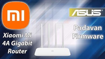 Xiaomi Mi 4A Gigabit Router Padavan Firmware First Look and Overview
