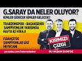 GALATASARAY DA NELER OLUYOR? KİMLER GİDECEK KİMLER KALACAK? #KırmızıÇizgi