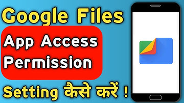 How To Allow Google Files Apps Access Permission Setting On Media In Android Phone