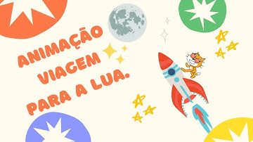 Scratch Fácil - Faça uma animação no espaço