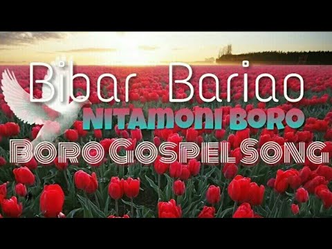 BIBAR BARIAO NEW BODO GOSPEL SONG 2020 Ft Nitamoni