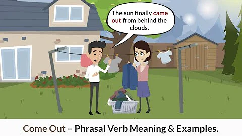 "Come Out" Phrasal Verb Meaning and Examples || Common English Phrasal Verbs