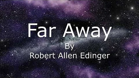 Far Away by Robert Allen Edinger