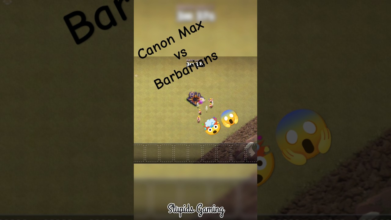 Canon Max vs Barbarian level 1🤯😱.. 