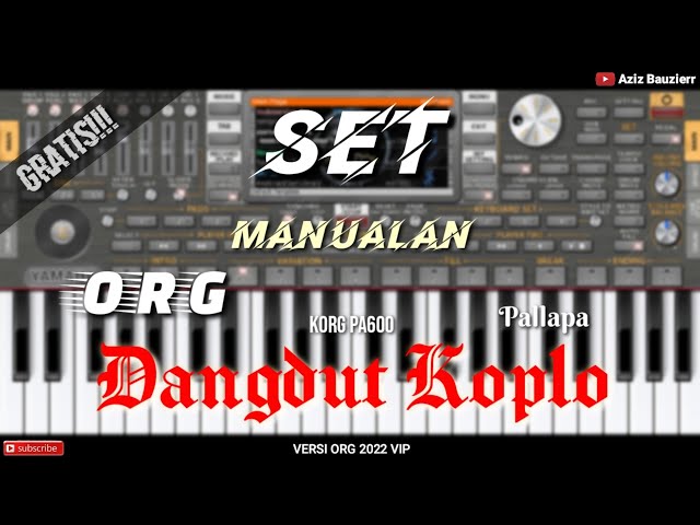 SET STYLE || MANUALAN || DANGDUT KOPLO || ORG2022 class=