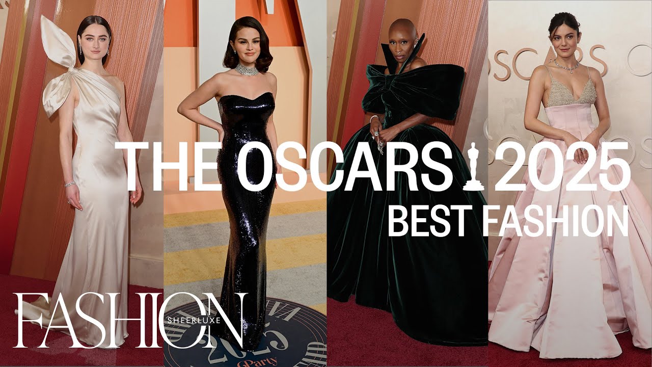 Oscars 2025 Fashion Rundown | SheerLuxe Panel