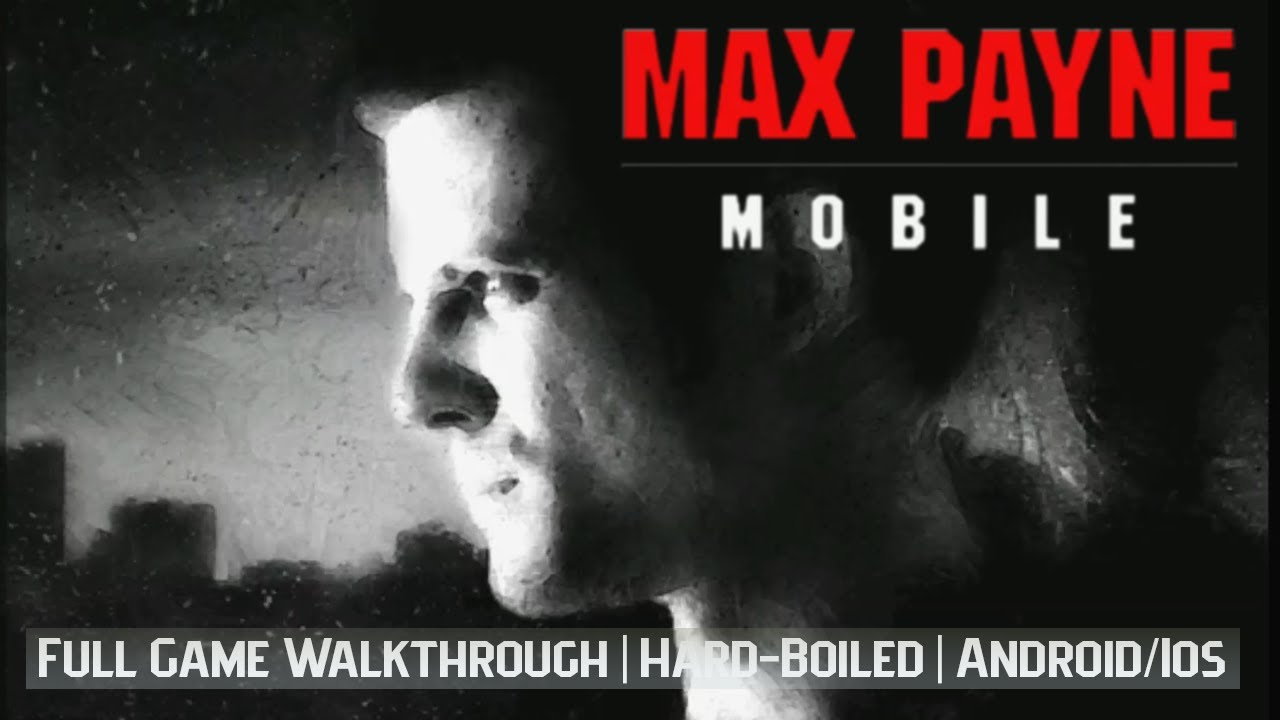 Max Payne | Android/iOS | Full Game Walkthrough | Hard-Boiled