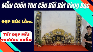 Cuốn thư Câu đối bằng Đồng dát Vàng Bạc Giả cổ cực đẹp | Bộ Cuốn thư Câu đối KT 1M55 | Hải Đồ Đồng