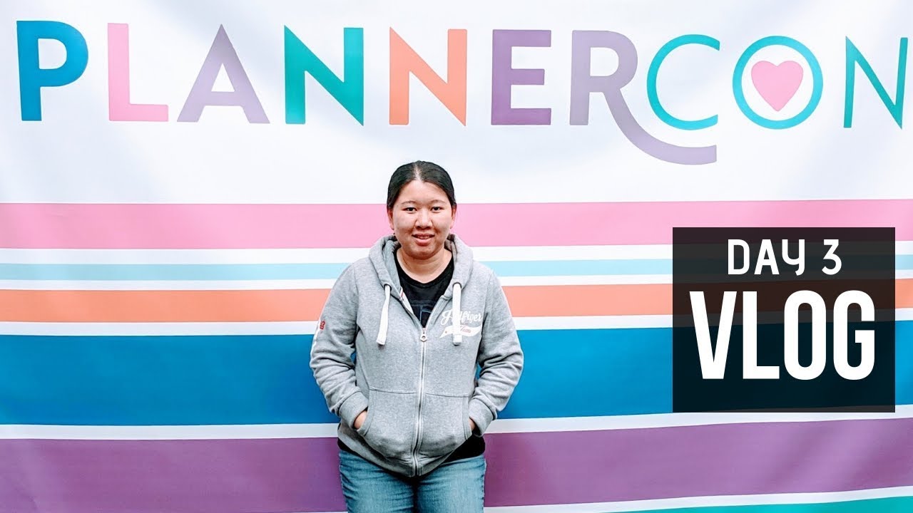 PlannerCon 2019 - Day 3: Vlog